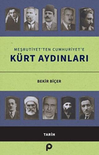 Meşrutiyet'ten Cumhuriyet'e Kürt Aydınları