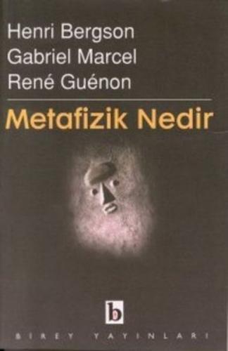 Metafizik Nedir? Metafizik Nedir?