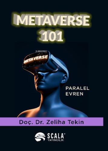 Metaverse 101 - Paralel Evren Metaverse 101 - Paralel Evren