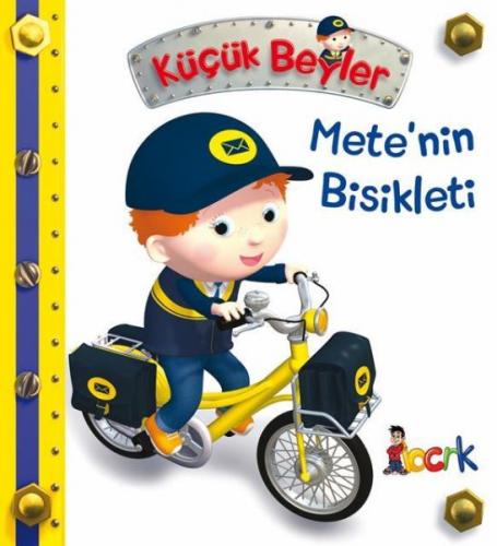Mete'nin Bisikleti - Küçük Beyler (Ciltli) Mete'nin Bisikleti - Küçük Beyler (Ciltli)