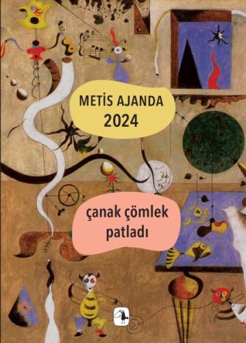 Metis Ajanda 2024: Çanak Çömlek Patladı Metis Ajanda 2024: Çanak Çömlek Patladı