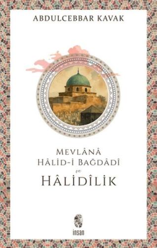 Mevlana Halid-i Bağdadi ve Halidilik