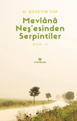 Mevlana Neşesinden Serpintiler Şiirler 2 Mevlana Neşesinden Serpintiler Şiirler 2