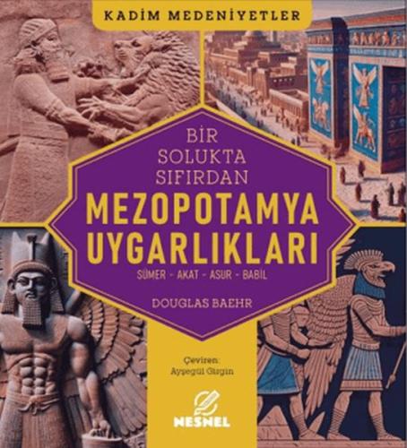 Mezopotamya Uygarlıkları Mezopotamya Uygarlıkları