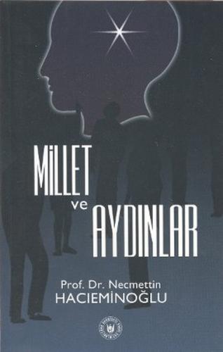 Millet ve Aydinlar Millet ve Aydinlar