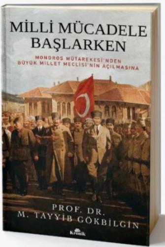 Milli Mücadele Başlarken (Ciltli)