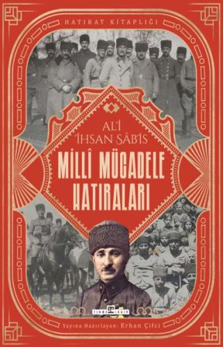 Milli Mücadele Hatıraları Milli Mücadele Hatıraları