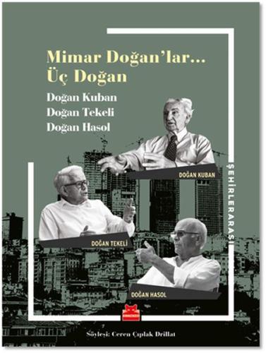 Mimar Doğanlar... Üç Doğan Mimar Doğanlar... Üç Doğan