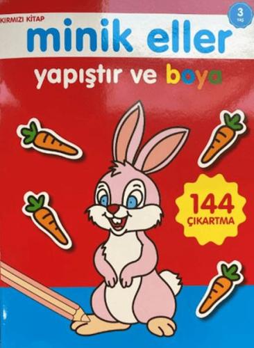 Minik Eller Yapıştır Ve Boya - Kırmızı Kitap