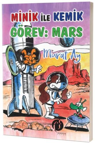 Minik İle Kemik Görev: Mars Minik İle Kemik Görev: Mars