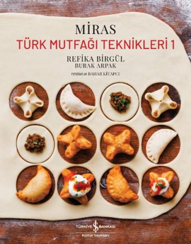 Miras – Türk Mutfağı Teknikleri 1 (Ciltli) Miras – Türk Mutfağı Teknikleri 1 (Ciltli)