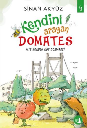 Mis Kokulu Köy Domatesi - Kendini Arayan Domates 4 Mis Kokulu Köy Domatesi - Kendini Arayan Domates 4