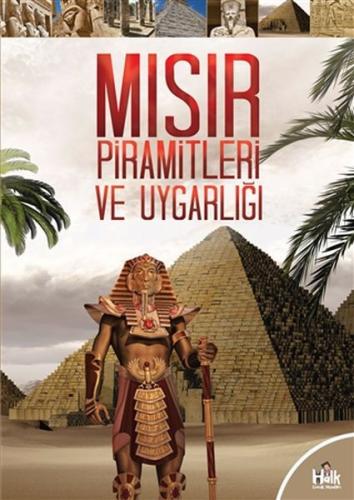 Misir Piramitleri ve Uygarligi Misir Piramitleri ve Uygarligi