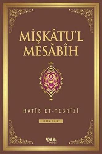Mişkatu'l Mesabih Cilt: 1 (Ciltli) Mişkatu'l Mesabih Cilt: 1 (Ciltli)