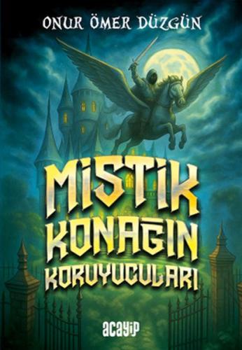 Mistik Konağın Koruyucuları Mistik Konağın Koruyucuları