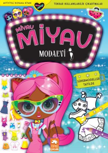 Miyav Miyav Modaevi Süpermodeller Tatilde Miyav Miyav Modaevi Süpermodeller Tatilde