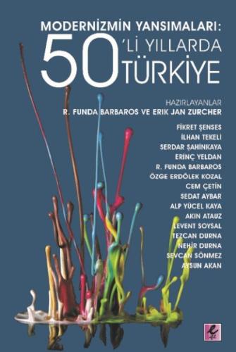 Modernizmin Yansımaları 50 li Yıllarda Türkiye Modernizmin Yansımaları 50 li Yıllarda Türkiye