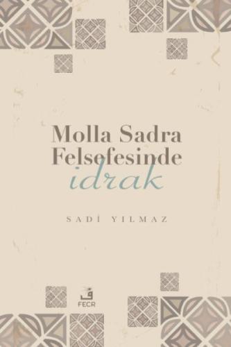 Molla Sadra Felsefesinde İdrak