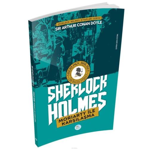 Moriarty ile Karşılaşma Sherlock Holmes Moriarty ile Karşılaşma Sherlock Holmes