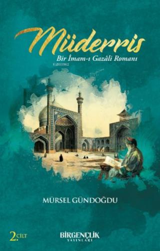 Müderris & Bir İmam-ı Gazali Romanı 2. Cilt