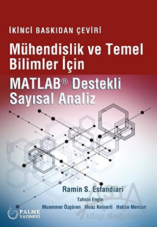 Mühendislik Ve Temel Bilimler İçin Matlab Destekli Sayısal Analiz