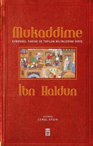 Mukaddime ve Evrensel Tarihe ve Toplum Bilimlerine Giriş (Ciltli)