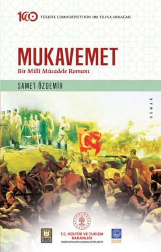 Mukavemet - Bir Millî Mücadele Romanı Mukavemet - Bir Millî Mücadele Romanı