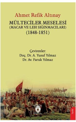 Mülteciler Meselesi (Macar ve Leh Sığınmacıları) (1848-1851)