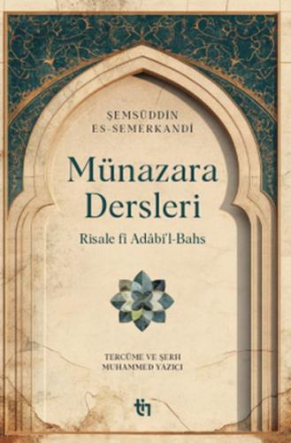 Münazara Dersleri - Risale fî Adâbi'l-Bahs