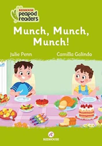 Munch, Munch, Munch! Munch, Munch, Munch!