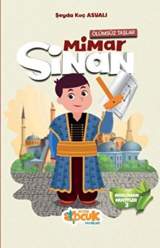 Müslüman Mucitler - 3 (Ölümsüz Taşlar) Mimar Sinan Müslüman Mucitler - 3 (Ölümsüz Taşlar) Mimar Sinan