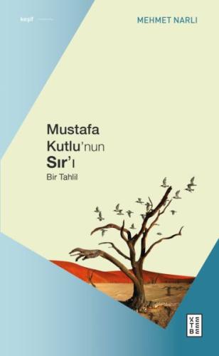 Mustafa Kutlu'nun Sır'ı Mustafa Kutlu'nun Sır'ı