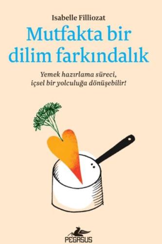 Mutfakta Bir Dilim Farkındalık Mutfakta Bir Dilim Farkındalık