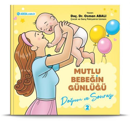 Mutlu Bebeğin Günlüğü - "Doğum ve Sonrası" 2