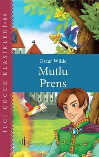 Mutlu Prens - Çocuk Klasikleri Mutlu Prens - Çocuk Klasikleri