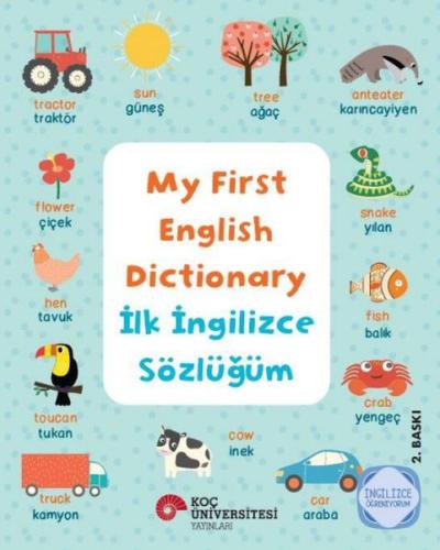 My Fırst Englısh Dıctıonary - İlk İngilizce Sözlüğüm İngilizce Öğreniy