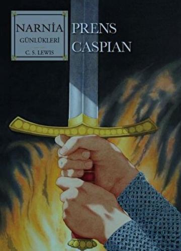 Narnia Günlükleri 4 Prens Caspian Narnia Günlükleri 4 Prens Caspian