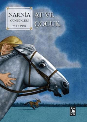 Narnia Günlükleri At ve Çocuk Narnia Günlükleri At ve Çocuk