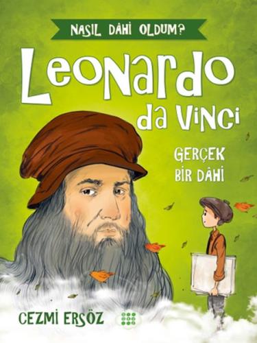 Nasıl Dahi Oldum? - Leonardo Da Vinci - Gerçek Bir Dahi Nasıl Dahi Oldum? - Leonardo Da Vinci - Gerçek Bir Dahi