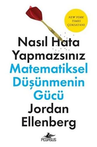 Nasıl Hata Yapmazsınız: Matematiksel Düşüncenin Gücü Nasıl Hata Yapmazsınız: Matematiksel Düşüncenin Gücü