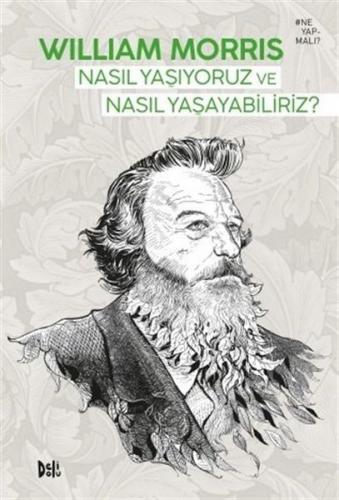 Nasıl Yaşıyoruz ve Nasıl Yaşayabiliriz? (Ciltli)