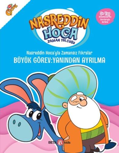 Nasreddin Hoca'yla Zamansız Fıkralar - Büyük Görev: Yanından Ayrılma
