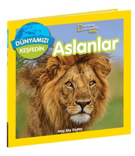 National Geographic Kids Dünyamızı Keşfedin Aslanlar National Geographic Kids Dünyamızı Keşfedin Aslanlar