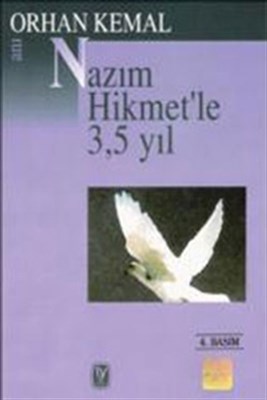 Nazım Hikmet'le 3,5 Yıl Nazım Hikmet'le 3,5 Yıl