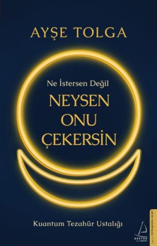 Ne İstersen Değil Neysen Onu Çekersin