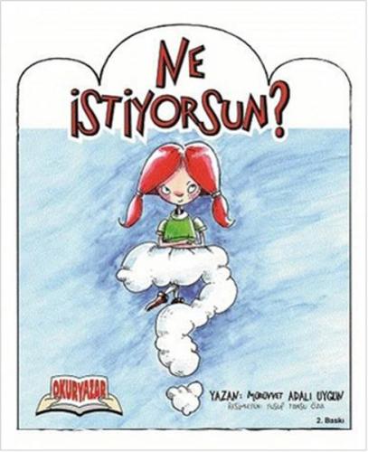 Ne İstiyorsun? Ne İstiyorsun?
