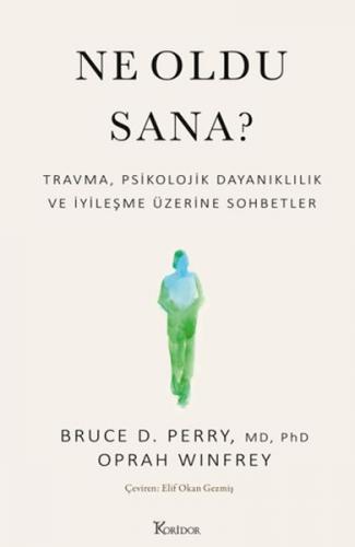 Ne Oldu Sana? Travma, Psikolojik Dayanıklılık ve İyileşme Üzerine Sohb