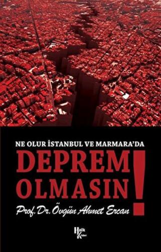 Ne Olur İstanbul ve Marmara'da Deprem Olmasın
