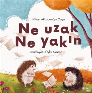 Ne Uzak Ne Yakın Ne Uzak Ne Yakın