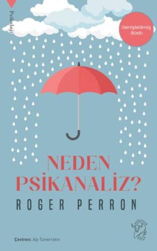 Neden Psikanaliz? Neden Psikanaliz?